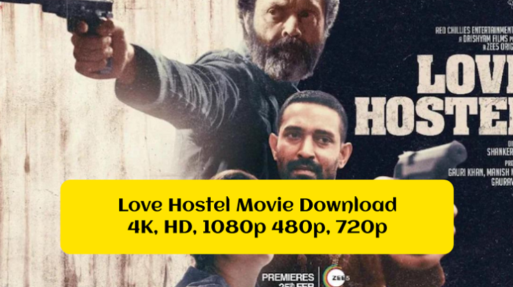 Love Hostel Movie Download
