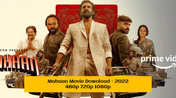 Mahaan Movie Download