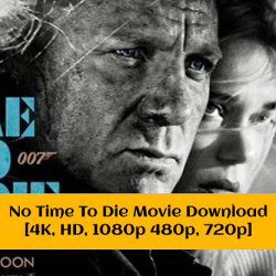 No Time To Die Movie Download