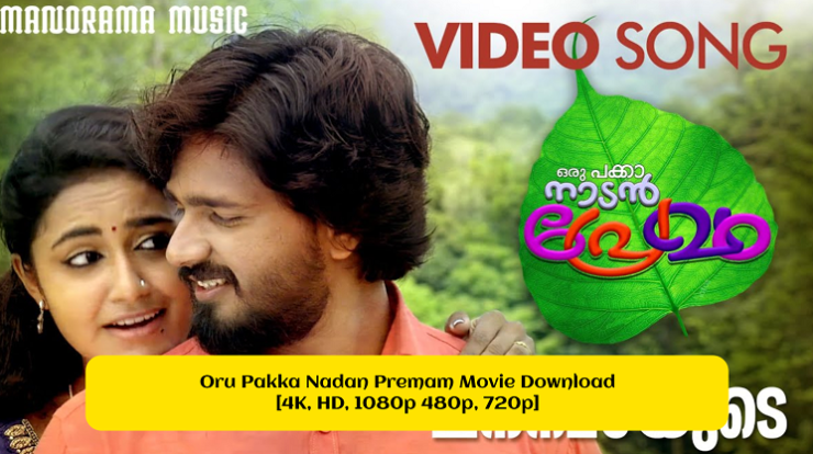 Oru Pakka Nadan Premam Movie Download