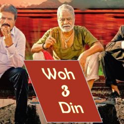 Woh 3 Din Movie Download & Watch Online in Ott Platform 2022 